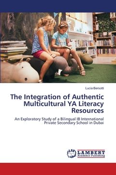 portada The Integration of Authentic Multicultural YA Literacy Resources (en Inglés)
