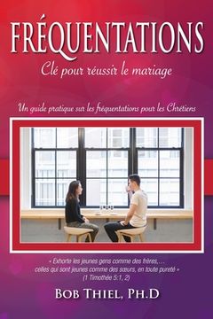 portada Fréquentations: Clé pour réussir le mariage (en Francés)