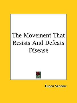 portada the movement that resists and defeats disease (en Inglés)