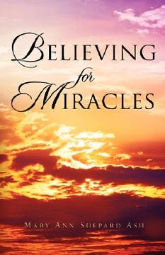 portada believing for miracles (en Inglés)
