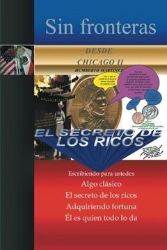 portada Sin Fronteras Desde Chicago ii - el Secreto de los Ricos: Algo Clasico (in Spanish)