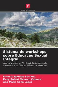 portada Sistema de Workshops Sobre Educa��O Sexual Integral: Para Estudantes de T�Cnico de Enfermagem da Universidade de Ci�Ncias M�Dicas de Villa Clara