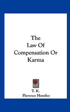 portada the law of compensation or karma (in English)