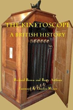 portada The Kinetoscope: A British History (en Inglés)