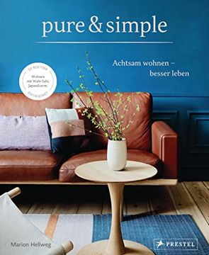 portada Pure & Simple: Achtsam Wohnen? Besser Leben: Die Neue Form der Einfachheit: Wabi-Sabi, Japandi Uvm. (en Alemán)