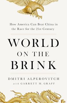 portada World on the Brink: How America can Beat China in the Race for the Twenty-First Century