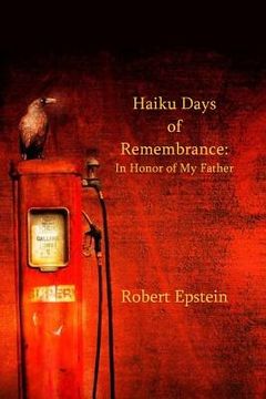 portada Haiku Days of Remembrance: In Honor of My Father (en Inglés)