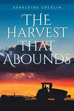 portada The Harvest That Abounds (en Inglés)