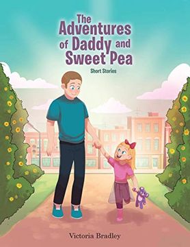 portada The Adventures of Daddy and Sweet Pea: Short Stories (en Inglés)