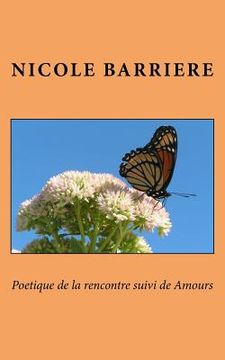 portada Poetique de la rencontre suivi de Amours (en Francés)