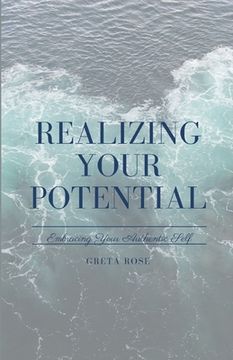 portada Realizing Your Potential: Embracing Your Authentic Self (en Inglés)