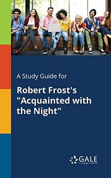 portada A Study Guide for Robert Frost's "Acquainted With the Night" (en Inglés)