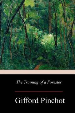 portada The Training of a Forester (en Inglés)