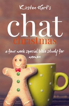 portada CHAT Christmas: A Four Week Special Bible Study For Women (en Inglés)