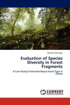portada evaluation of species diversity in forest fragments (en Inglés)
