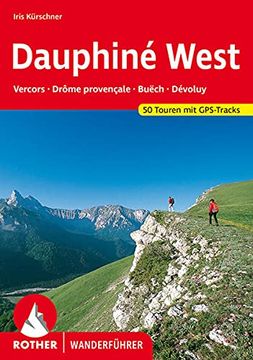 portada Dauphine West - Vercors, Drôme Provençale, Buech, Devoluy. 55 Touren (Rother Wanderführer) (in German)