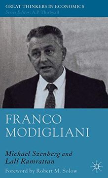 portada Franco Modigliani: A Mind That Never Rests (Great Thinkers in Economics) (en Inglés)