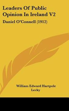 portada leaders of public opinion in ireland v2: daniel o'connell (1912) (en Inglés)