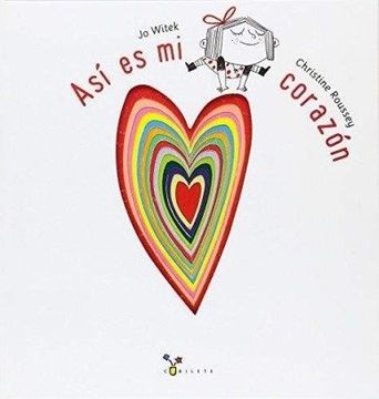 portada Así es mi Corazón (Castellano - a Partir de 3 Años - Álbumes - Cubilete)