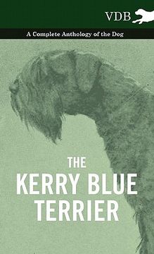 portada the kerry blue terrier - a complete anthology of the dog (en Inglés)
