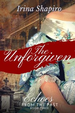 portada The Unforgiven (Echoes from the Past Book 3) 
