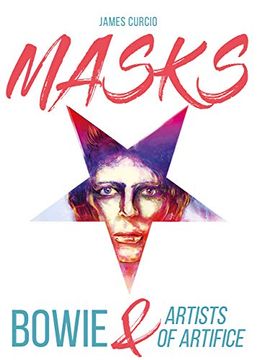 portada Masks: Bowie & Artists of Artifice (in English)