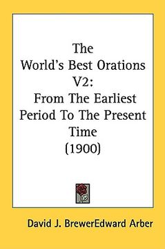 portada the world's best orations v2: from the earliest period to the present time (1900) (en Inglés)
