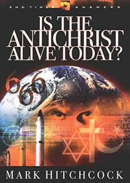 portada Is the Antichrist Alive Today? (en Inglés)