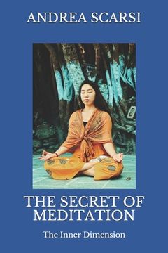 portada The Secret of Meditation: The Inner Dimension (en Inglés)