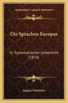 portada Die Sprachen Europas: In Systematischer Uebersicht (1850) (en Alemán)