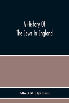 portada A History Of The Jews In England 