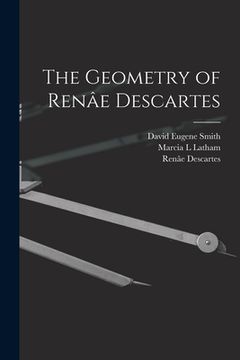 portada The Geometry of Renâe Descartes