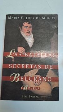 portada Las Batallas Secretas de Belgrano