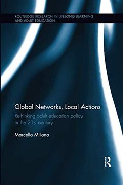 portada Global Networks, Local Actions: Rethinking Adult Education Policy in the 21st Century (en Inglés)
