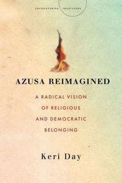 portada Azusa Reimagined: A Radical Vision of Religious and Democratic Belonging (Encountering Traditions) (en Inglés)
