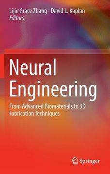 portada Neural Engineering: From Advanced Biomaterials to 3D Fabrication Techniques (en Inglés)