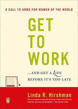 portada Get to Work: And get a Life, Before It's too Late (in English)