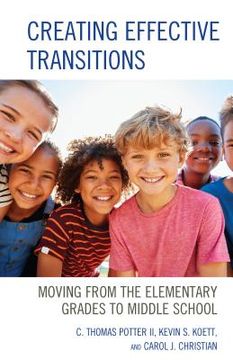 portada Creating Effective Transitions: Moving from the Elementary Grades to Middle School
