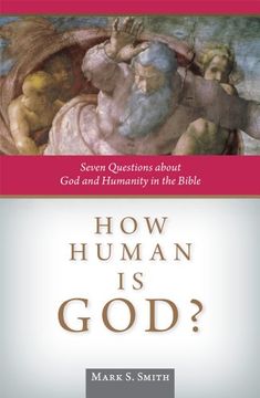 portada How Human is God? Seven Questions About god and Humanity in the Bible (in English)