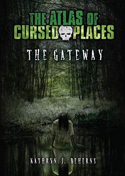 portada The Gateway (The Atlas of Cursed Places) (en Inglés)