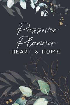 portada Passover Planner: Heart and Home Planner for Unleavened Bread (en Inglés)