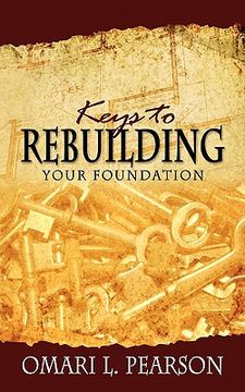 portada keys to rebuilding your foundation (en Inglés)
