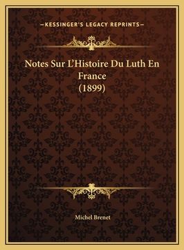 portada Notes Sur L'Histoire Du Luth En France (1899) (en Francés)