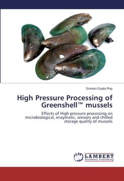 portada High Pressure Processing of Greenshell™ mussels: Effects of High pressure processing on microbiological, enzymatic, sensory and chilled storage quality of mussels
