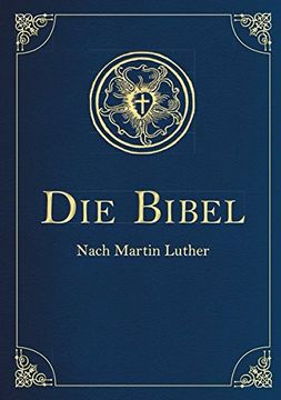 portada Die Bibel - Altes und Neues Testament: Übersetzung von Martin Luther, Textfassung 1912. (en Alemán)