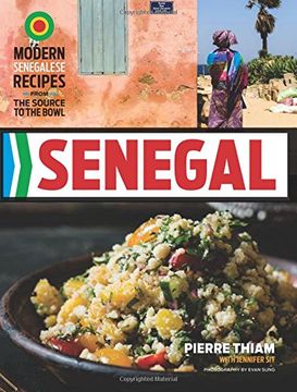 portada Senegal: Modern Senegalese Recipes From the Source to the Bowl (in English)