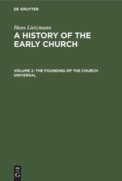 portada A History of the Early Church, Volume 2, the Founding of the Church Universal (en Inglés)