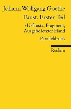 portada Faust. Erster Teil: "Urfaust", Fragment, Ausgabe Letzter Hand (1828). Paralleldruck: "Urfaust" Ausgabe Letzter Hand (1828) Paralleldruck (in German)