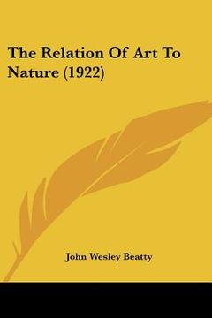 portada the relation of art to nature (1922)