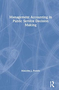portada Management Accounting in Public Service Decision Making (en Inglés)